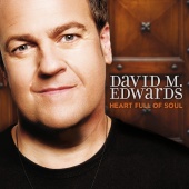 David M. Edwards - Heart Full Of Soul
