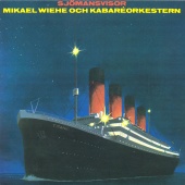 Mikael Wiehe & Kabaréorkestern - Sjömansvisor