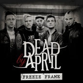 Dead by April - Freeze Frame