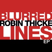 Robin Thicke - Blurred Lines EP