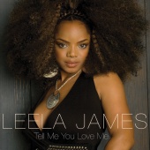Leela James - Tell Me You Love Me [E-Single]