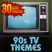 TV Sounds Unlimited - 30 Most Wanted 90s TV Themes