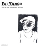 Foy Vance With The Ulster Orchestra - Live At The Waterfront, Belfast EP