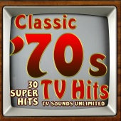 TV Sounds Unlimited - Classic 70s TV Hits - 30 Super Hits