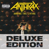 Anthrax - Among The Living [Deluxe Edition]