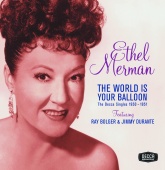 Ethel Merman - The World Is Your Balloon: The Decca Singles 1950 - 1951