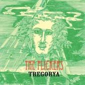 The Flickers - Tregorya