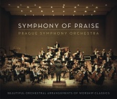Prague Symphony Orchestra - Symphony Of Praise
