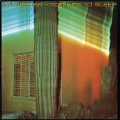 Sylvester - Too Hot To Sleep