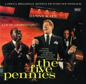 Danny Kaye & Louis Armstrong - The Five Pennies [Original Motion Picture Soundtrack / Remastered 2004]