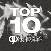 Generation Unleashed - Top 10 Generation Unleashed