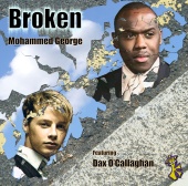 Mohammed George featuring Dax O'Callaghan - BrokenBroken