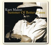 Kurt Maloo - Summer Of Better Times