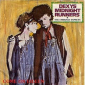 Dexys Midnight Runners - Come On Eileen / Dubious