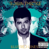 Robin Thicke - Blurred Lines [Deluxe]