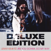 Lenny Kravitz - Are You Gonna Go My Way [20th Anniversary Deluxe Edition]