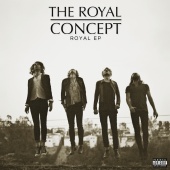 The Royal Concept - Royal