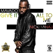 Mavado - Give It All To Me (feat. Nicki Minaj)