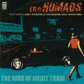 The Nomads - The King Of Night Train