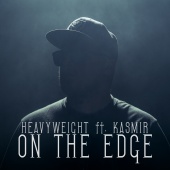 HeavyWeight - On The Edge (feat. Kasmir) [Radio Edit]