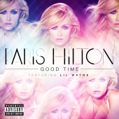Paris Hilton - Good Time (feat. Lil Wayne)