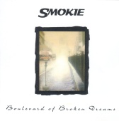 Smokie - Boulevard of Broken Dreams