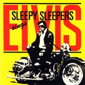 Sleepy Sleepers - Sleepy Sleepers sings Elvis [Remastered]