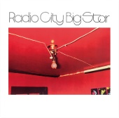 Big Star - Radio City [Remastered]