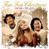 Che'Nelle & TEE & Leo - Fun Fun Christmas