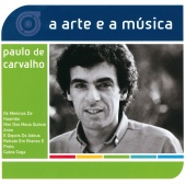 Paulo De Carvalho - A Arte E A Música De Paulo De Carvalho