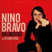 Nino Bravo & La Casa Azul - En Libertad [En Libertad]