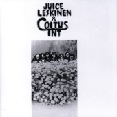 Juice Leskinen & Coitus Int - Juice Leskinen & Coitus Int [Remastered]