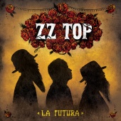 ZZ Top - La Futura [Deluxe Version]