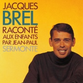 Jacques Brel - Raconte Aux Enfants