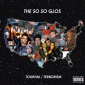 The So So Glos - Tourism / Terrorism