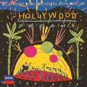 Hollywood Bowl Orchestra & John Mauceri - Hollywood Dreams