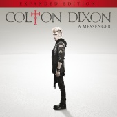 Colton Dixon - A Messenger [Expanded Edition]