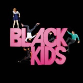 Black Kids - I'm Not Gonna Teach Your Boyfriend How To Dance With You [EP]