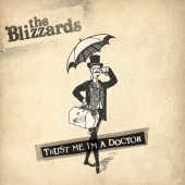 The Blizzards - Trust Me I'm A Doctor