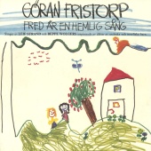 Göran Fristorp - Fred är en hemlig sång