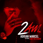 Adrian Marcel - 2AM. (feat. Sage The Gemini)