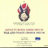 Emre Aracı - Savaş ve Barış Kırım 1853-56
