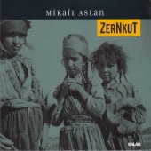 Mikail Aslan - Zernkut