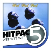 Wet Wet Wet - Wet Wet Wet Hit Pac - 5 Series