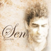 Selim Güler - Sen