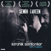 Semih Tareen - Karanlık Senfoniler Film Müzikleri