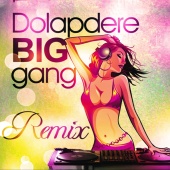 Dolapdere Big Gang - Dolapdere Big Gang - (Remixes)