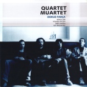 Quartet Muartet - Dokuz Parça