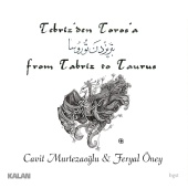 Cavit Murtezaoğlu & Feryal Öney - From Tabriz to Taurus