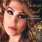 Semra Berk - Symphonic Turkish Music